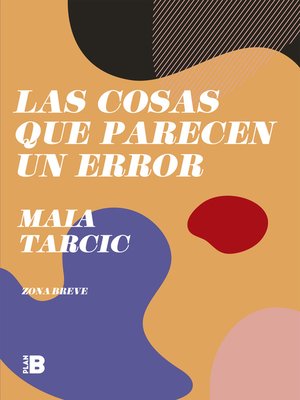 cover image of Las cosas que parecen un error